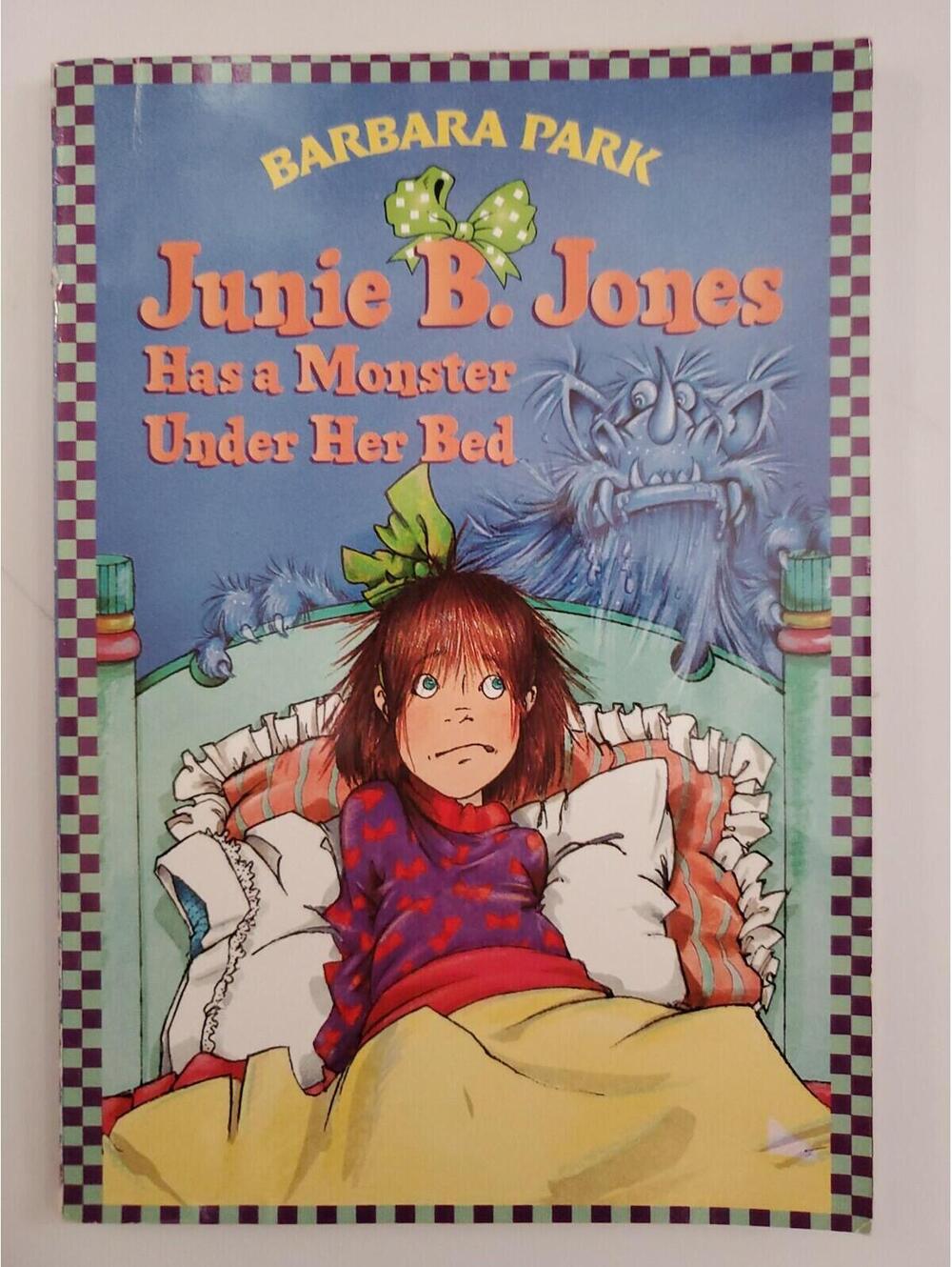 Junie B. Jones Has a Monster Under Her Bed by Barbara Park Paperback Book Series